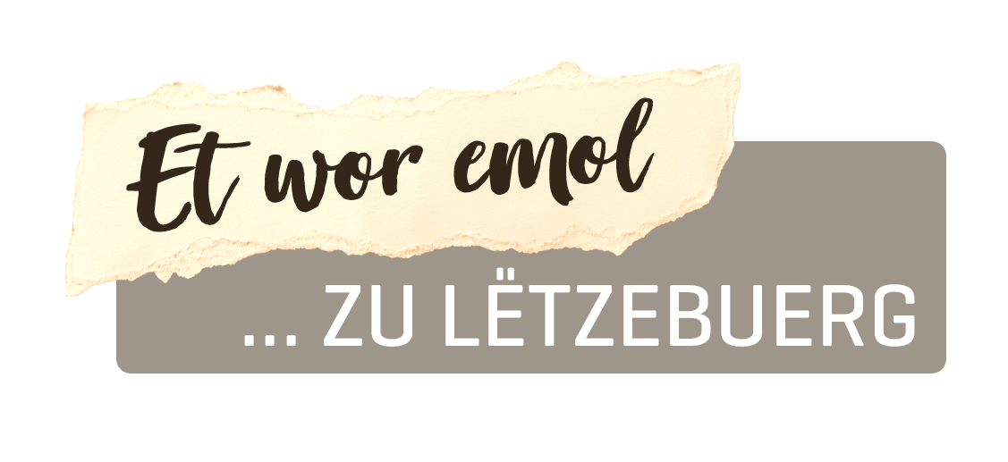 Et wor emol ... zu Lëtzebuerg