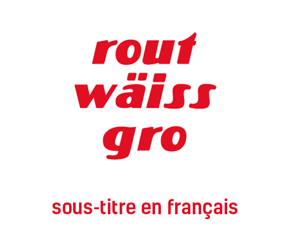 Routwäissgro (sous-titre)