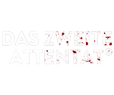 Das zweite Attentat