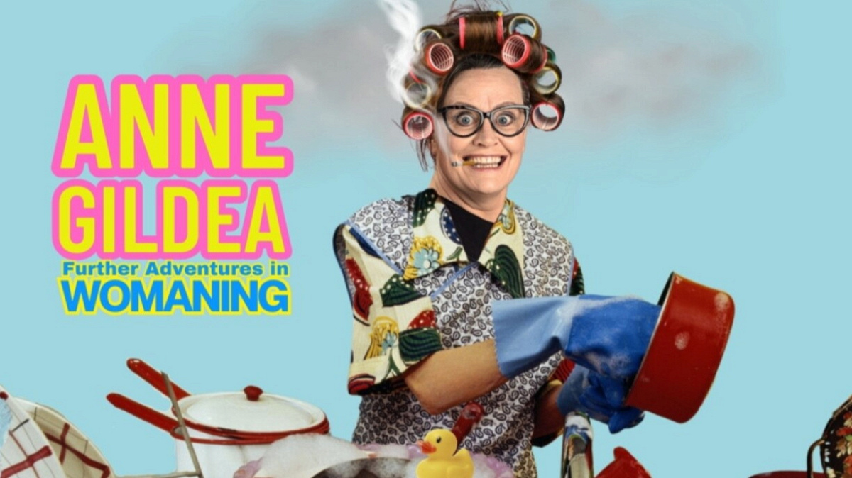 Anne Gildea on her new show Further Adventures in Womaning