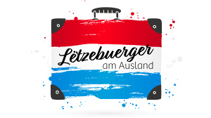 Lëtzebuerger am Ausland - Wäit ewech vun doheem
