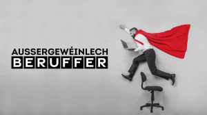 Aussergewéinlech Beruffer