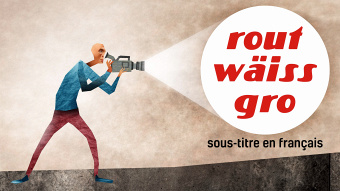 Routwäissgro (sous-titre)