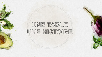 Une table, une histoire