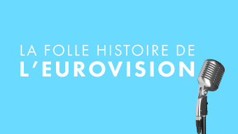 La folle histoire de l'EUROVISION