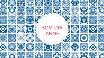 Bom Dia Anne